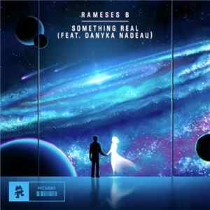 Rameses B Feat. Danyka Nadeau - Something Real Album