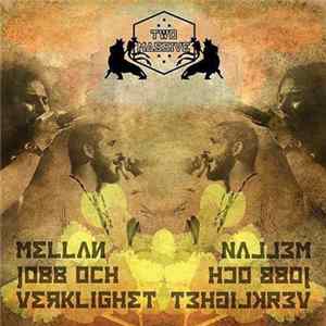 Two Massive - Mellan Jobb Och Verklighet Album