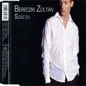 Bereczki Zoltán - Száz Év Album
