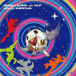 Various - Persona 4: Dancing All Night Original Soundtrack Album