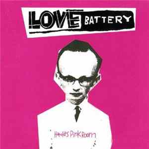 Love Battery - Harold's Pink Room Album