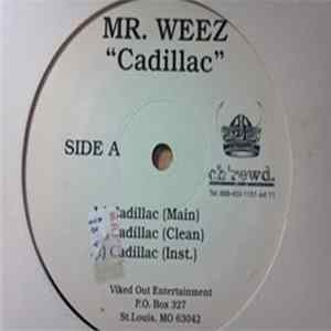 Mr. Weez - Cadillac / Back Of The Club / Supa Thurl Album