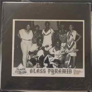 Glass Pyramid - Unreleased Archives 1979-1989 Album