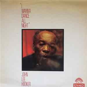 John Lee Hooker - I Wanna Dance All Night Album