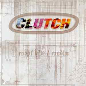 Clutch - Robot Hive / Exodus Album