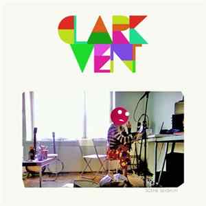 Clark Vent - Scene Sexshun Album