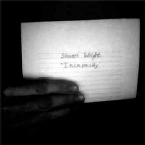 Steven Wright - Incapacity Album