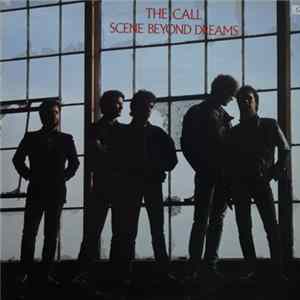 The Call - Scene Beyond Dreams Album