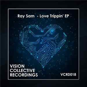Ray Sam - Love Trippin' EP Album