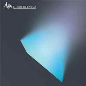 Astro - Chicos De La Luz Album