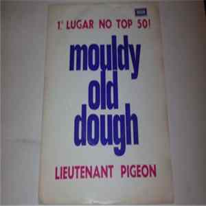 Lieutenant Pigeon - Mouldy old Dough Album