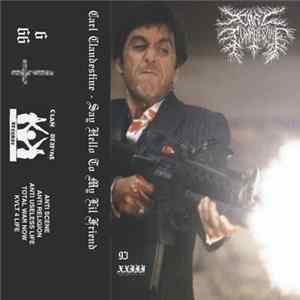 Carl ClanDestine - Say Hello To My Lil Friend Album