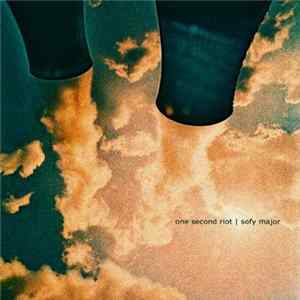 One Second Riot / Sofy Major - One Second Riot / Sofy Major Album