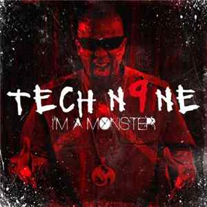 Tech N9ne - I`m A Monster Album