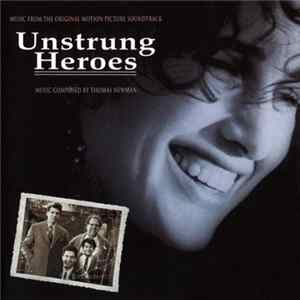 Thomas Newman - Unstrung Heroes: Music From The Original Motion Picture Soundtrack Album