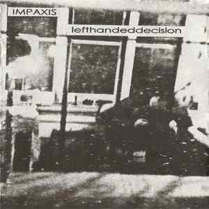 IMPAXIS / Lefthandeddecision - Mock Motion (Edit) / Powertripping (1-4) Album