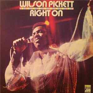 Wilson Pickett - Right On Album