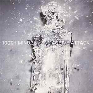 Massive Attack - 100th Window Album