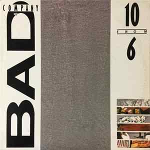 Bad Company - 10 From 6 Album