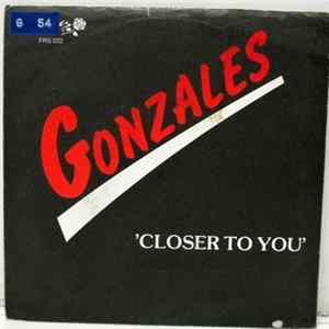 Gonzales - Closer To You / Cuidido Album