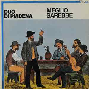 Duo Di Piadena - Meglio Sarebbe Album