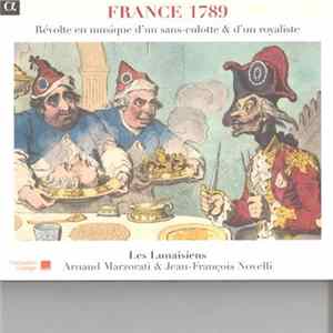 Arnaud Marzorati, Jean-François Novelli - France 1789 (Révolte en Musique d'un Sans-Culotte & d'un Royaliste) Album