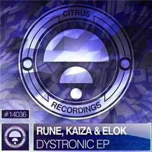 Kaiza & Rune, Elok - Dystronic EP Album
