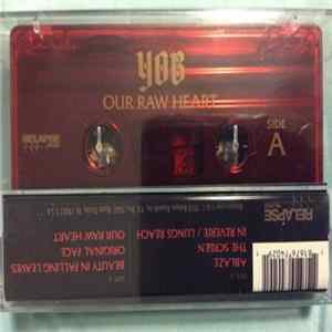 Yob - Our Raw Heart Album