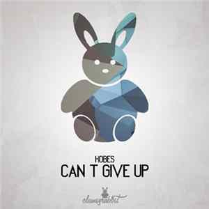 Kobes - Can't Give Up Album