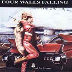 Four Walls Falling - Food For Worms Album