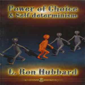 L. Ron Hubbard - Power Of Choice & Self-Determinism Album