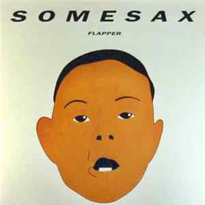 Somesax - Flapper Album