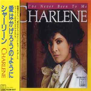 Charlene - I've Never Been To Me Album