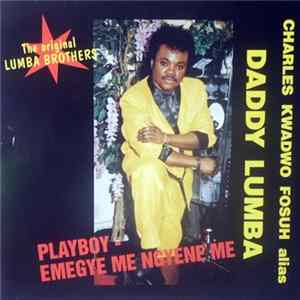 Daddy Lumba - Playboy - Emegye Me Ngyene Me Album