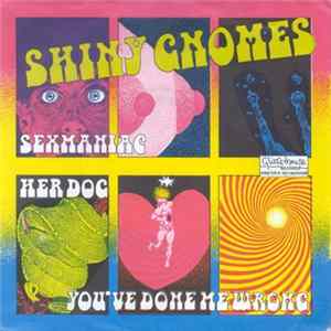 Shiny Gnomes - Sexmaniac Album