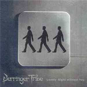 Derringer Tribe - Lonely Night Without You Album