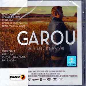 Garou - Au Milieu De Ma Vie Album