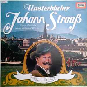 Richard Müller-Lampertz Mit Unknown Artist - Johann Strauß - Unsterblicher Johann Strauß Album