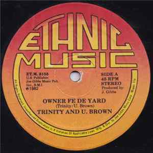 Trinity & U Brown, Joe Gibbs & The Professionals - Owner Fe De Yard / Hall And Pull Up Album