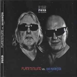 Pond - Planetenwind vs. Am Fenster Album