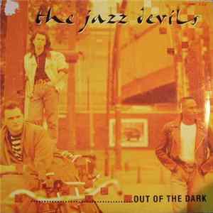 The Jazz Devils - Out Of The Dark Album