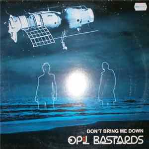 Op:l Bastards - Don't Bring Me Down Album