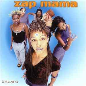 Zap Mama - A Ma Zone Album