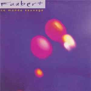 Faubert - Ce Monde Sauvage Album