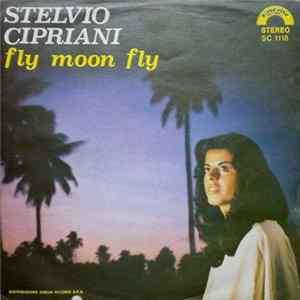 Stelvio Cipriani - Fly Moon Fly Album