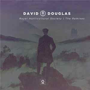 David Douglas - Royal Horticultural Society | The Remixes Album