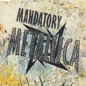 Metallica - Mandatory Album