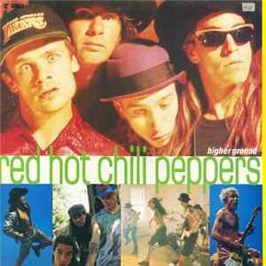 Red Hot Chili Peppers - Higher Ground Album