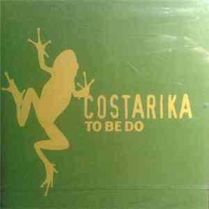 Costarika - To Be Do Album