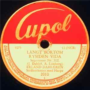 Erland Dahlgren - Långt Bortom Rymden Vida / Solskenssång Album